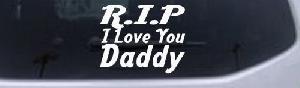 R.I.P I Love You Daddy