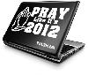 Pray Like Its 2012