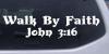 Walk by Faith John 3:16 Decal