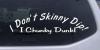 I Dont Skinny Dip Decal