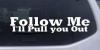 Follow Me Off Road Decal
