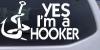 Yes Im A Hooker Fishing Decal