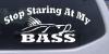 Stop Staring At My Bass Decal