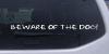 Beware Of The Dog Decal