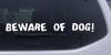BEWARE OF DOG Decal