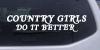 Country Girls do It Better Decal