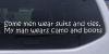 My man wears camo and boots decal