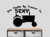 She Thinks My Tractor Is Sexy