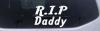R.I.P Daddy
