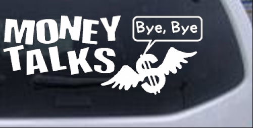 Money Talks Funny car-window-decals-stickers