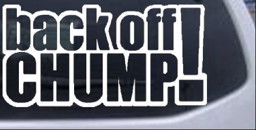 Back Off Chump Funny car-window-decals-stickers