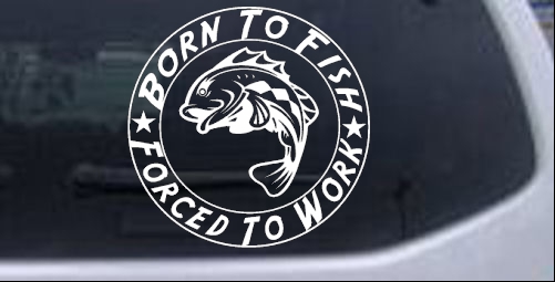 Born To Fish Car or Truck Window Decal Sticker - Rad Dezigns