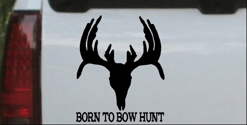 Born To Bow Hunt