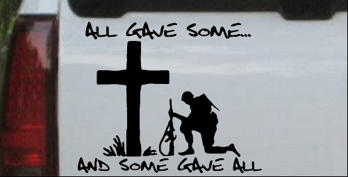 All Gave Some... And Some Gave All