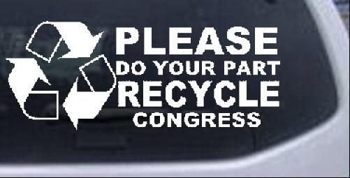 Please Recycle Congress Political car-window-decals-stickers