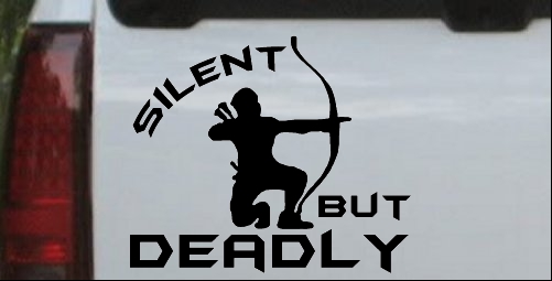 Silent But Deadly Bow Hunting Decal