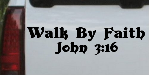 Walk by Faith John 3:16 Decal