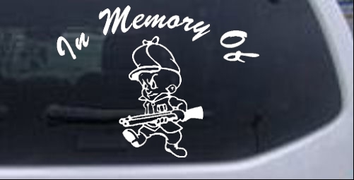 In Memory Of Elmer Fudd Decal Hunting And Fishing car-window-decals-stickers