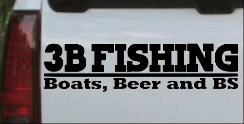 Boats Beer and BS Fishing Decal