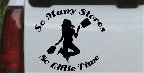So Many Stores So Little Time Decal