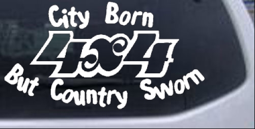 City Born But Country Sworn Decal Off Road car-window-decals-stickers