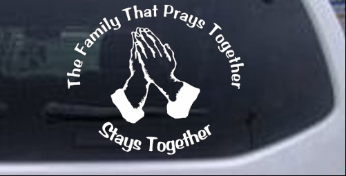 The Family That Prays Together Decal Christian car-window-decals-stickers