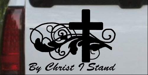 By Christ I Stand Christian Decal