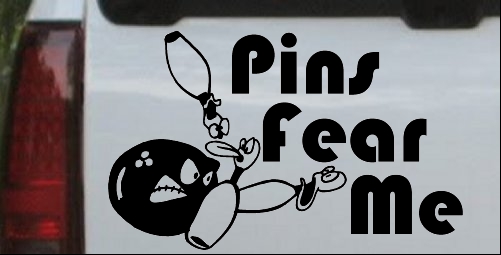 Pins Fear Me Bowling Decal