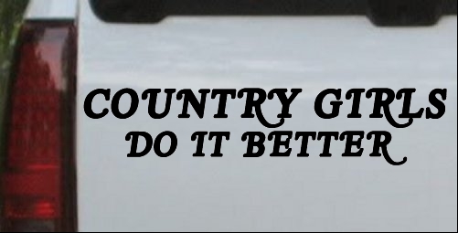 Country Girls do It Better Decal