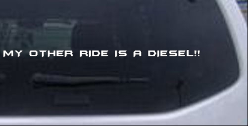 My Other Ride Is a Diesel Decal Moto Sports car-window-decals-stickers