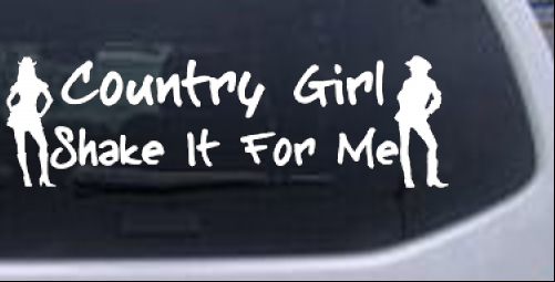 Country Girl Shake It For Me Western car-window-decals-stickers