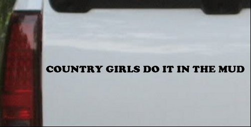 Country Girls Do It In the Mud Windshield 