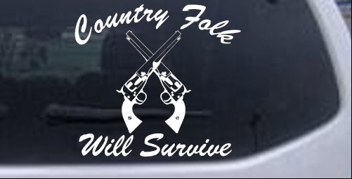Country Folk Will Survive Country car-window-decals-stickers