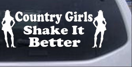 Country Girls Shake It Better Country car-window-decals-stickers