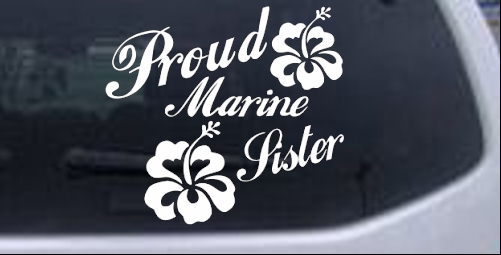 Proud Marine Sister Hibiscus Flowers Military car-window-decals-stickers