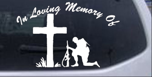In loving Memory Troop At Cross Military car-window-decals-stickers