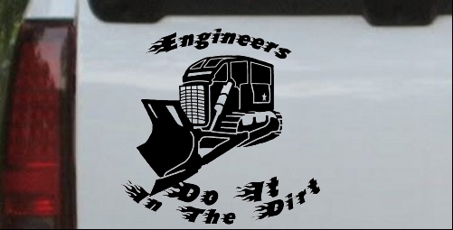 Engineers Do It In The Dirt
