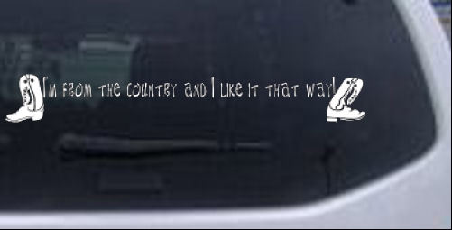 Im From The Country Country car-window-decals-stickers