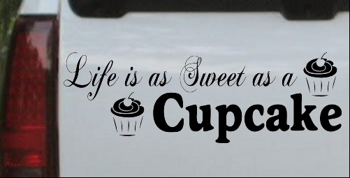 Life is as Sweet as a Cupcake