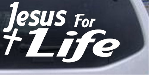Jesus For Life Christian car-window-decals-stickers