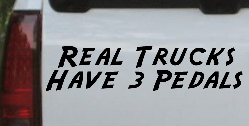 Real Trucks Have 3 Pedals 2 Lines