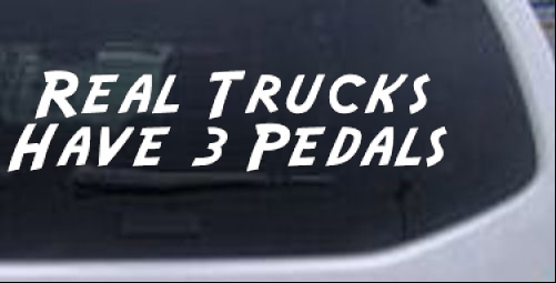 Real Trucks Have 3 Pedals 2 Lines Off Road car-window-decals-stickers