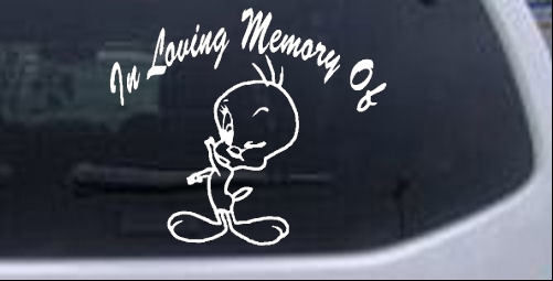 In Memory Of Tweety Bird Cartoons car-window-decals-stickers