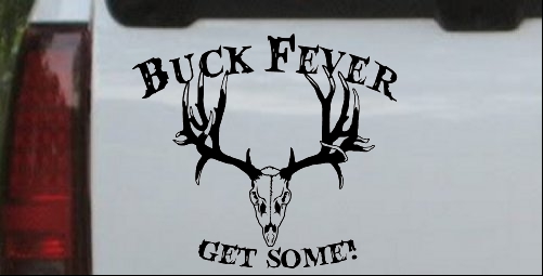 Buck Fever Get Some