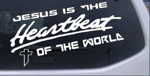 Jesus Is The Heartbeat Of The World Christian car-window-decals-stickers