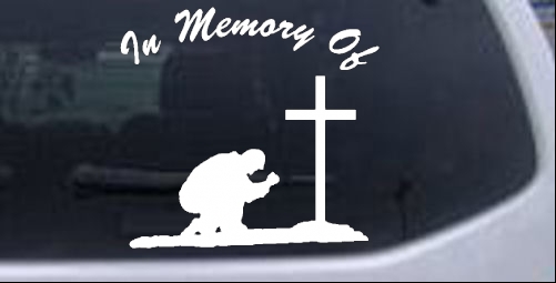 In Memory Of Man Kneeling At Cross Christian car-window-decals-stickers