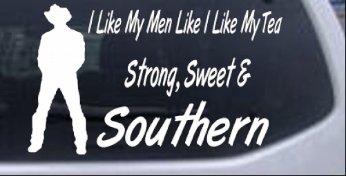 I Like My Men Like I Like My Tea Southern Girlie car-window-decals-stickers
