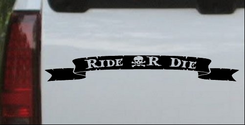 Ride Or Die Windshield Banner