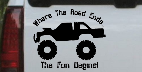 Where The Road Ends The Fun Begins Truck