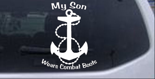 My Son Wears Combat Boots Anchor Military car-window-decals-stickers
